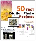 50 Fast Digital Photo Projects