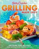Crocker, Betty: Betty Crocker Grilling Made Easy: 200 Sure-fire Recipes From America's Most Trusted Kitchens