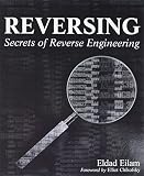Eilam, Eldad: Reversing: Secrets of Reverse Engineering