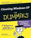 Wyatt, Allen: Cleaning Windows XP For Dummies Wyatt, Allen: Cleaning Windows XP For Dummies