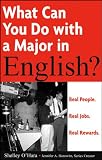 Horowitz, Jennifer A.: What Can You Do With A Major In English?: Real People. Real Jobs. Real Rewards Horowitz, Jennifer A.: What Can You Do With A Major In English?: Real People. Real Jobs. Real Rewards