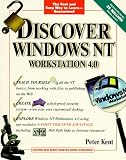 Kent, Peter: Discover Windows NT Workstation 4.0 Kent, Peter: Discover Windows NT Workstation 4.0