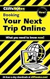 Ulrich, Laurie Ann: Cliffsnotes Booking Your Next Trip Online Ulrich, Laurie Ann: Cliffsnotes Booking Your Next Trip Online