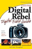 Canon EOS Digital Rebel Digital Field Guide&hellip;