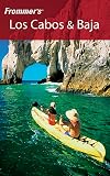 Bairstow, Lynne: Frommer's Los Cabos & Baja Bairstow, Lynne: Frommer's Los Cabos & Baja