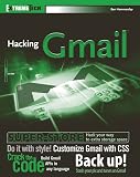 Hammersley, Ben: Hacking Gmail Hammersley, Ben: Hacking Gmail