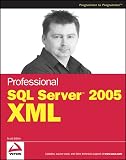Klein, Scott: Professional SQL Server 2005 Xml Klein, Scott: Professional SQL Server 2005 Xml