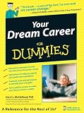 McClelland, Carol L.: Your Dream Career for Dummies McClelland, Carol L.: Your Dream Career for Dummies