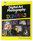 Digital Art Photography For Dummies