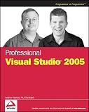 Kimmel, Paul T.: Professional Visual Studio 2005 Kimmel, Paul T.: Professional Visual Studio 2005