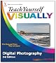 Teach Yourself VISUALLY Digital Photography