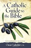 Lukefahr, Oscar: Catholic Guide to the Bible