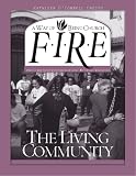 Chesto, Kathleen O'Connell: F.I.R.E: The Living Community Chesto, Kathleen O'Connell: F.I.R.E: The Living Community