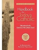 [???]: Handbook for Today's Catholic: Fully Indexed to the Catechism of the Catholic Church