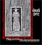 [???]: Edward Gorey Neglected Murderesses 2001 Calendar
