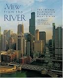 Pridmore, Jay: A View from the River: The Chicago Architecture Foundation's River Cruise