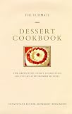 Wilkinson, Rosemary: The Ultimate Dessert Cookbook: The Definitive Cook's Collection 200 Step-By-Step Dessert Recipes Wilkinson, Rosemary: The Ultimate Dessert Cookbook: The Definitive Cook's Collection 200 Step-By-Step Dessert Recipes