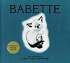 Babette (Clare Newberry Classics) by Clare&hellip;
