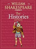 Shakespeare, William: The Histories Shakespeare, William: The Histories