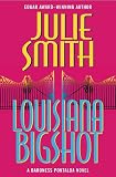 Smith, Julie: Louisiana Bigshot: A Talba Wallis Novel Smith, Julie: Louisiana Bigshot: A Talba Wallis Novel