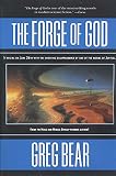 The Forge of God (0765301075) by Bear, Greg Bear, Greg: The Forge of God