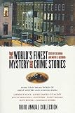 Greenberg, Martin Harry: The World's Finest Mystery and Crime Stories Greenberg, Martin Harry: The World's Finest Mystery and Crime Stories