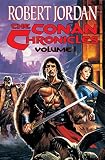 Jordan, Robert: The Conan Chronicles Jordan, Robert: The Conan Chronicles
