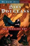 Douglass, Sara: The Nameless Day Douglass, Sara: The Nameless Day