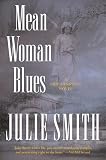 Smith, Julie: Mean Woman Blues Smith, Julie: Mean Woman Blues