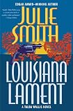 Smith, Julie: Louisiana Lament Smith, Julie: Louisiana Lament