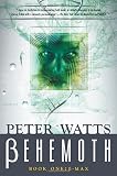 Watts, Peter: Behemoth: B-Max