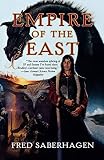 Saberhagen, Fred: Empire of the East