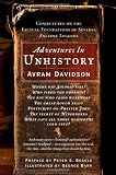 Davidson, Avram: Adventures in Unhistory: Conjectures on the Factual Foundations of Several Ancient Legends Davidson, Avram: Adventures in Unhistory: Conjectures on the Factual Foundations of Several Ancient Legends