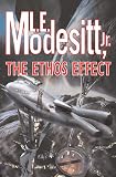 Modesitt, L. E., Jr.: The Ethos Effect Modesitt, L. E., Jr.: The Ethos Effect