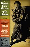 Gorman, Ed: The World's Finest Mystery and Crime Stories Gorman, Ed: The World's Finest Mystery and Crime Stories