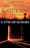 Matheson, Richard: A Stir of Echoes