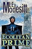 Modesitt, L.E.: Ecolitan Prime Modesitt, L.E.: Ecolitan Prime