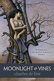 De Lint, Charles: Moonlight and Vines