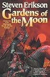 Erikson, Steven: Gardens of the Moon Erikson, Steven: Gardens of the Moon