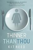 Reed, Kit: Thinner Than Thou