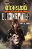 Lackey, Mercedes: Burning Water Lackey, Mercedes: Burning Water