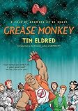 Eldred, Tim: Grease Monkey: A Tale of Growing up in Orbit Eldred, Tim: Grease Monkey: A Tale of Growing up in Orbit