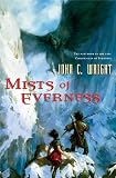 Wright, John C.: Mists of Everness : Being the Second Part of the War of the Dreaming Wright, John C.: Mists of Everness : Being the Second Part of the War of the Dreaming