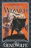 Wolfe, Gene: The Wizard