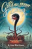 Martinez, A. Lee: Gil's All Fright Diner Martinez, A. Lee: Gil's All Fright Diner