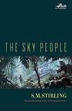 Stirling, S. M.: The Sky People: Library Edition