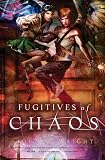 Wright, John C.: Fugitives of Chaos Wright, John C.: Fugitives of Chaos