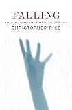 Pike, Christopher: Falling