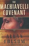 Allan Folsom: The Machiavelli Covenant