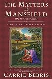 Bebris, Carrie: The Matters at Mansfield: Or, the Crawford Affair